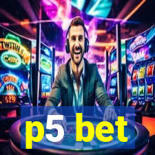 p5 bet