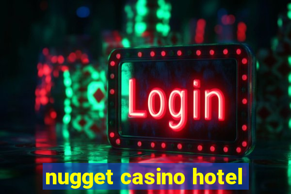 nugget casino hotel