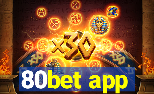 80bet app