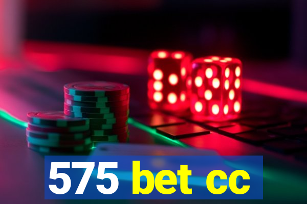 575 bet cc