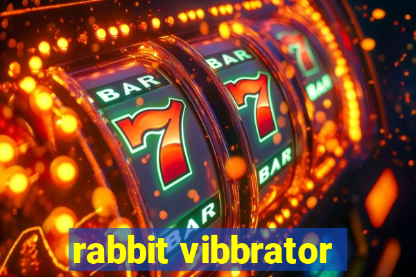 rabbit vibbrator