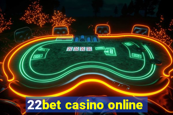 22bet casino online