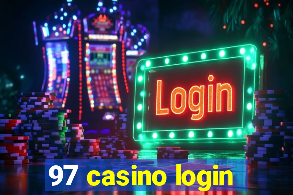 97 casino login