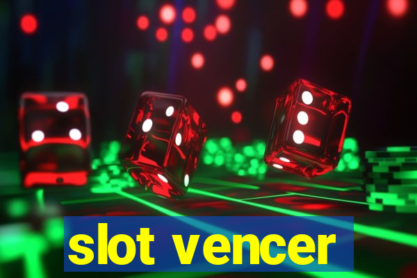 slot vencer