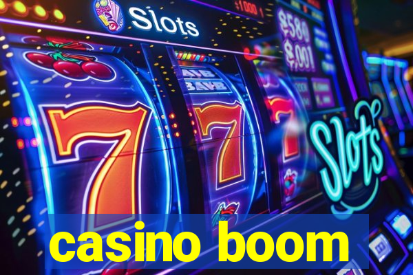 casino boom