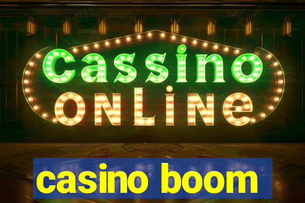 casino boom