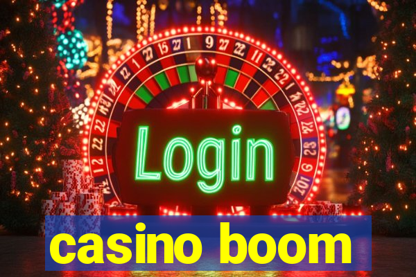 casino boom