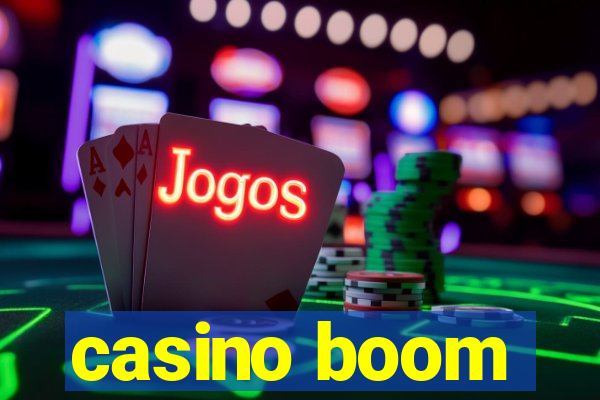 casino boom