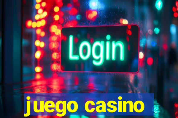 juego casino