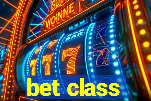 bet class