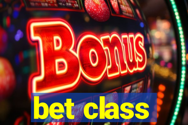 bet class