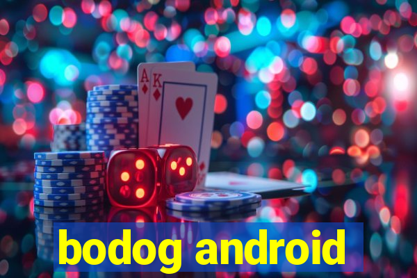 bodog android