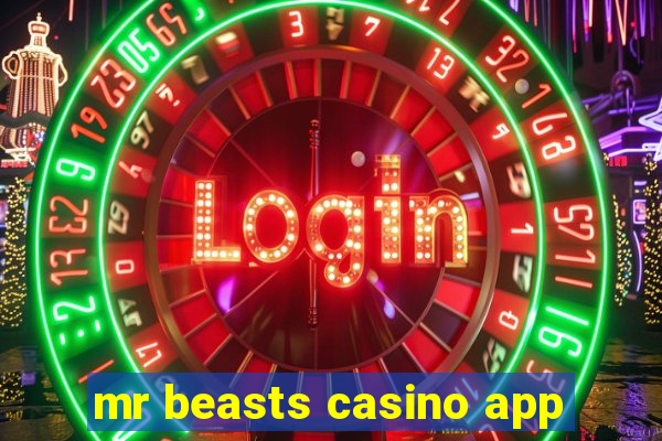 mr beasts casino app