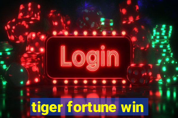 tiger fortune win