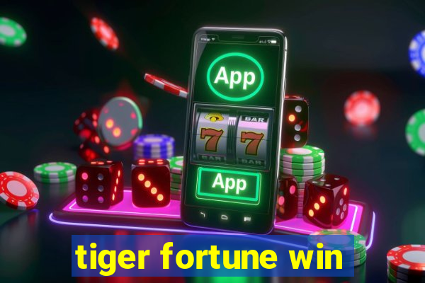 tiger fortune win