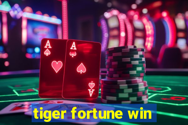 tiger fortune win