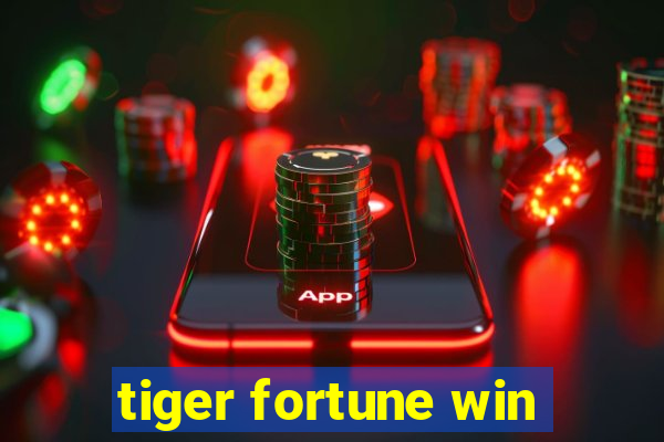 tiger fortune win