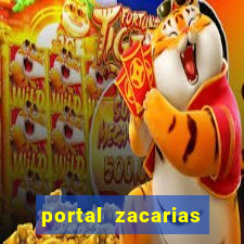 portal zacarias mais de 18