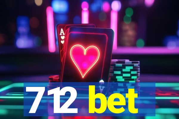 712 bet