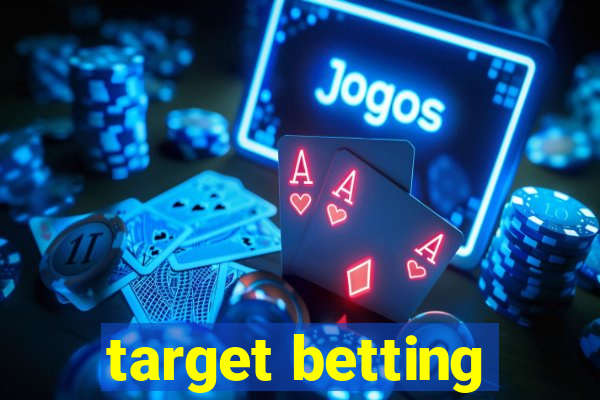 target betting