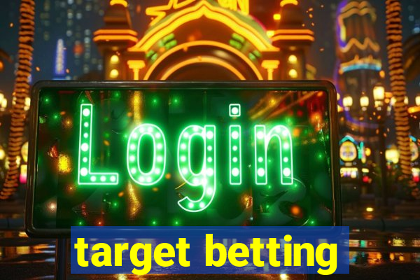 target betting