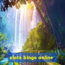 slots bingo online