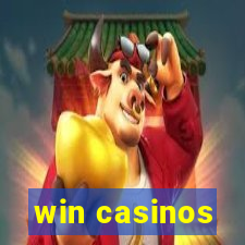 win casinos