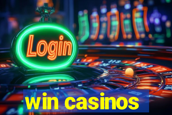 win casinos