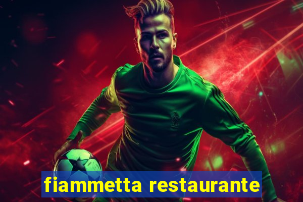 fiammetta restaurante