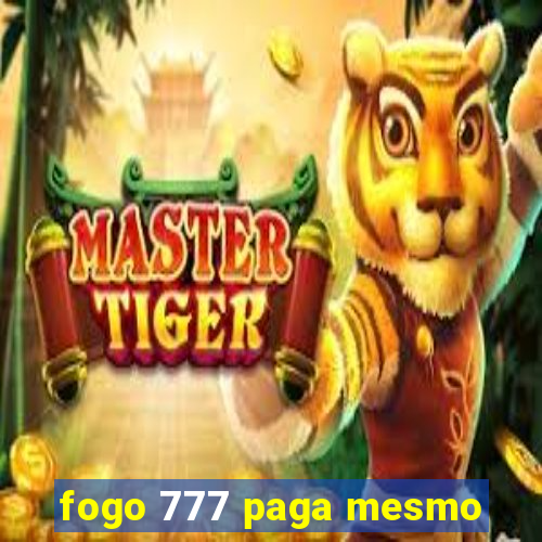 fogo 777 paga mesmo