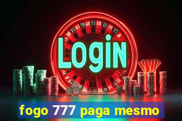 fogo 777 paga mesmo