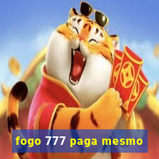 fogo 777 paga mesmo