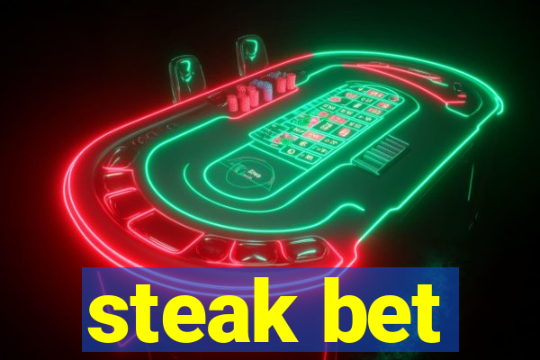 steak bet