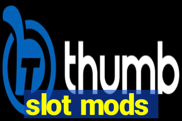 slot mods