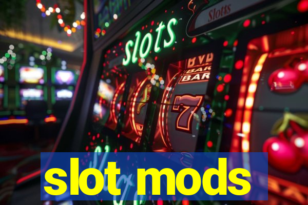 slot mods