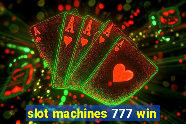 slot machines 777 win