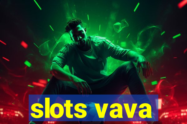 slots vava