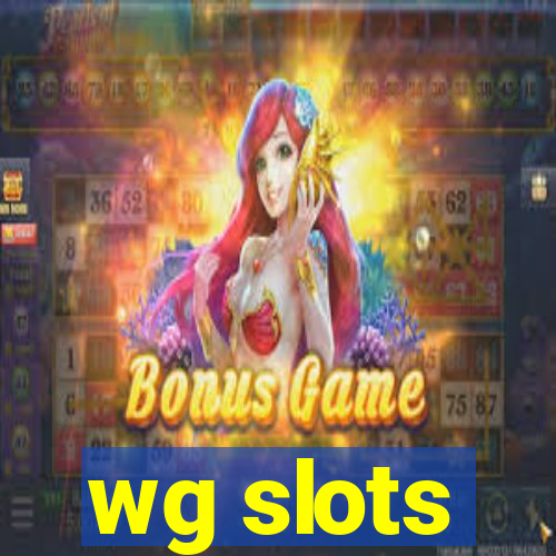 wg slots