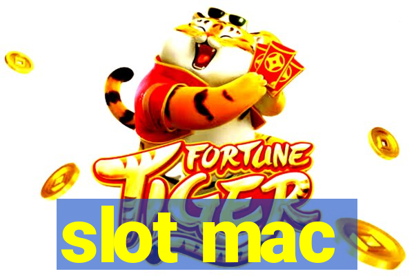 slot mac