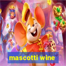 mascotti wine