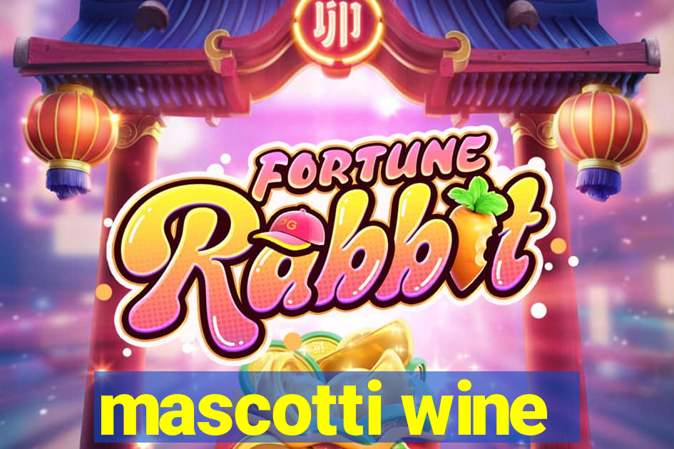 mascotti wine