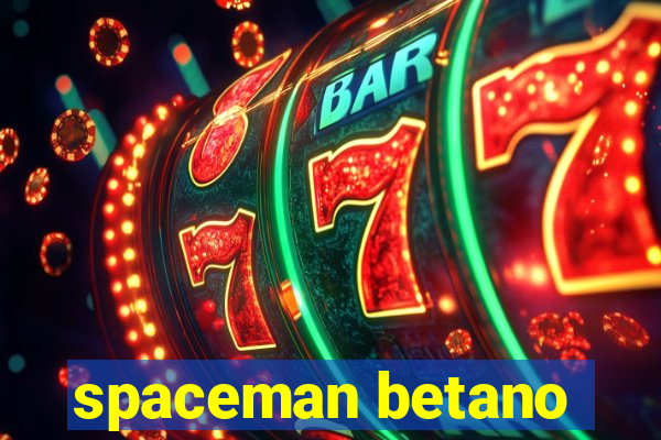 spaceman betano