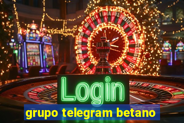 grupo telegram betano