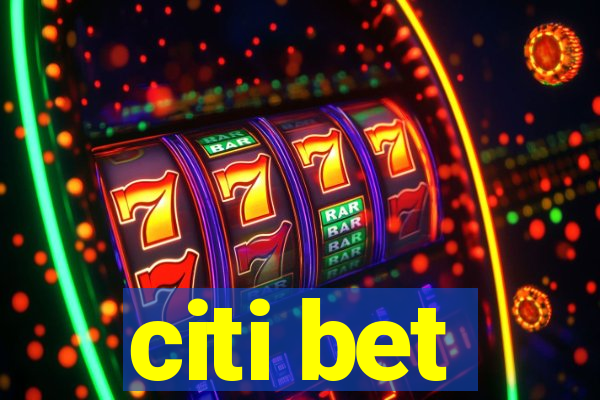 citi bet