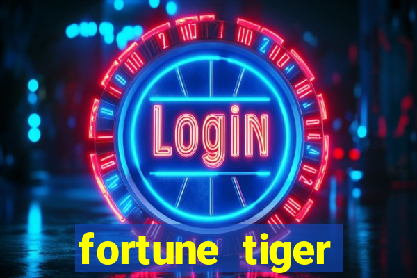 fortune tiger plataforma confiável