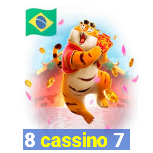 8 cassino 7