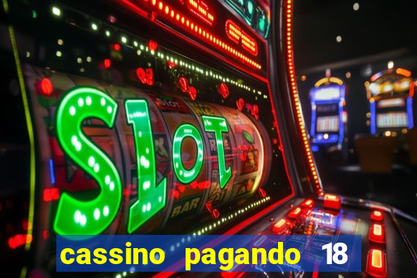 cassino pagando 18 reais no cadastro