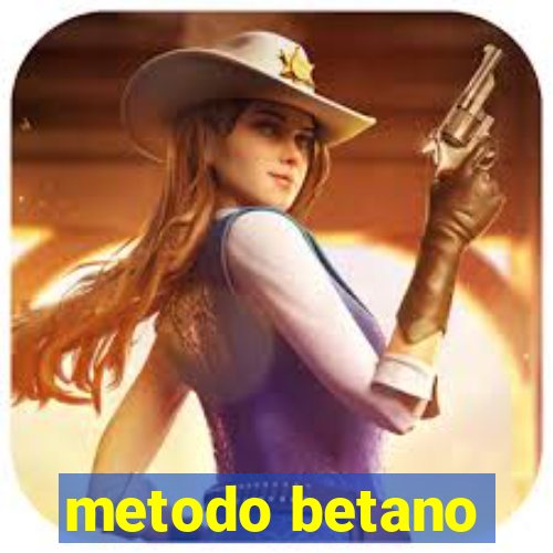 metodo betano