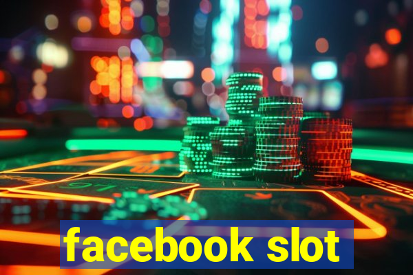 facebook slot