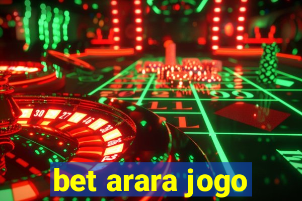 bet arara jogo